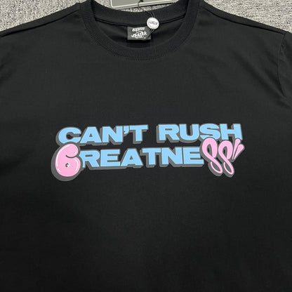 SY*A Tee "Can't Rush Greatness"